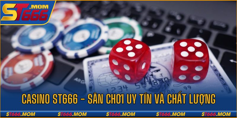 Sảnh casino live tại ST666 uy tín và chất lượng
